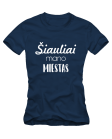 Šiauliai mano miestas Šiauliai mano miestas